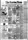 Evening News (London) Tuesday 10 January 1899 Page 1