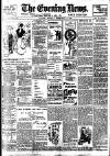 Evening News (London) Monday 13 February 1899 Page 1