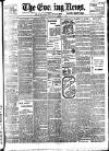 Evening News (London) Monday 03 April 1899 Page 1