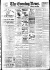 Evening News (London) Thursday 27 July 1899 Page 1