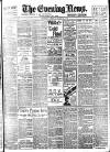Evening News (London) Friday 28 July 1899 Page 1