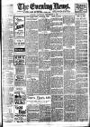 Evening News (London) Saturday 09 September 1899 Page 1