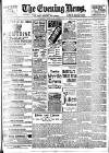 Evening News (London) Tuesday 20 February 1900 Page 1
