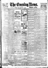 Evening News (London) Saturday 03 March 1900 Page 1