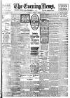 Evening News (London) Friday 09 March 1900 Page 1