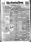 Evening News (London) Saturday 09 June 1900 Page 1