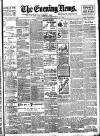 Evening News (London) Wednesday 13 June 1900 Page 1