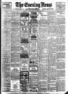 Evening News (London) Thursday 11 September 1902 Page 1