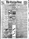 Evening News (London) Wednesday 02 March 1904 Page 1