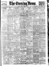 Evening News (London) Tuesday 15 January 1907 Page 1