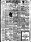 Evening News (London) Saturday 09 February 1907 Page 1