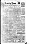 Evening News (London) Tuesday 06 August 1907 Page 1