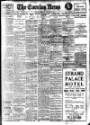 Evening News (London) Wednesday 29 September 1909 Page 1