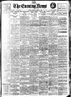 Evening News (London) Monday 15 August 1910 Page 1