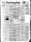 Evening News (London) Monday 23 January 1911 Page 1