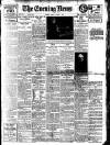 Evening News (London) Friday 03 March 1911 Page 1