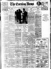 Evening News (London) Tuesday 04 July 1911 Page 1