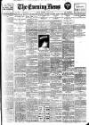 Evening News (London) Saturday 15 July 1911 Page 1