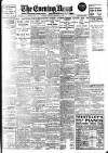 Evening News (London) Saturday 25 January 1913 Page 1