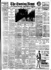 Evening News (London) Wednesday 09 April 1913 Page 1