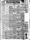Evening News (London) Saturday 05 July 1913 Page 1
