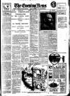 Evening News (London) Monday 14 July 1913 Page 1
