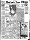 Evening News (London) Tuesday 26 August 1913 Page 1