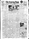 Evening News (London) Monday 09 February 1914 Page 1