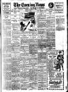 Evening News (London) Thursday 16 April 1914 Page 1