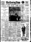 Evening News (London) Friday 29 May 1914 Page 1