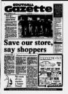 Southall Gazette Friday 19 October 1984 Page 1