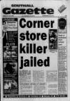 Southall Gazette Friday 24 June 1988 Page 1