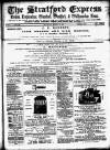 Stratford Express Saturday 21 April 1877 Page 1