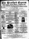 Stratford Express Saturday 28 April 1877 Page 1