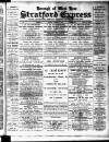 Stratford Express Saturday 25 February 1888 Page 1