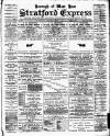 Stratford Express Saturday 11 February 1893 Page 1