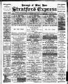 Stratford Express Wednesday 01 March 1893 Page 1