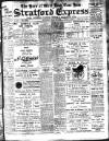 Stratford Express Saturday 25 May 1912 Page 1