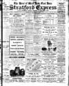 Stratford Express Saturday 09 November 1912 Page 1
