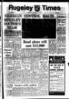 Rugeley Times Saturday 31 January 1970 Page 1