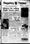 Rugeley Times Saturday 19 August 1972 Page 1