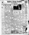 Halifax Evening Courier Friday 03 March 1950 Page 1