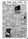 Halifax Evening Courier Saturday 26 November 1955 Page 1
