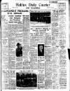 Halifax Evening Courier Tuesday 29 May 1956 Page 1