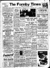 Formby Times Saturday 01 March 1947 Page 1