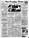 Formby Times Saturday 19 July 1947 Page 1