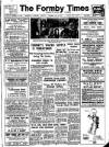 Formby Times Saturday 23 August 1947 Page 1
