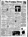 Formby Times Saturday 15 January 1949 Page 1