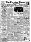 Formby Times Saturday 11 February 1950 Page 1