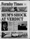 Formby Times Thursday 18 February 1999 Page 1